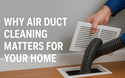 Why Air Duct Cleaning Matters for Your Home?