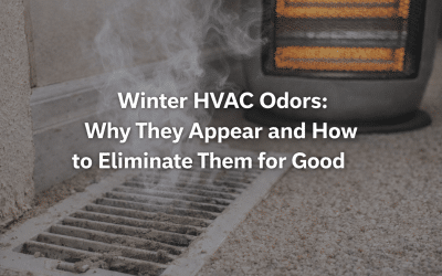 Winter HVAC Odors Appear and How to Eliminate Them for Good