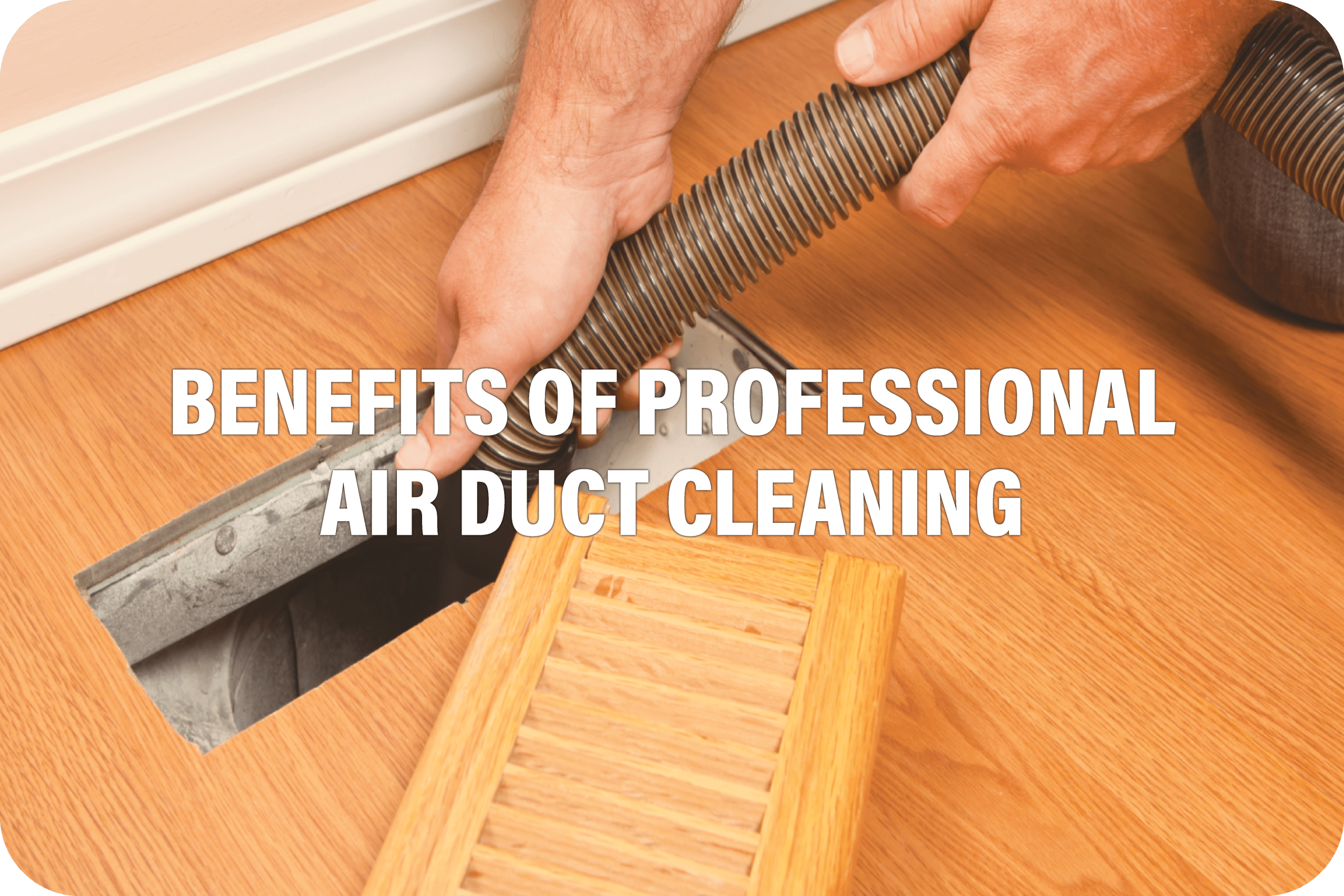 Professional Air Duct Cleanning