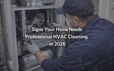 Professional HVAC Cleaning in 2026: Key Signs Your Home Can’t Ignore
